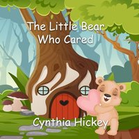 The Little Bear Who Cared (Just as You are Meant to Be, Band 12) - The Little Bear Who Cared (Just as You are Meant to Be, Band 12) - jetzt bei oelder-buchhandlung.de kaufen