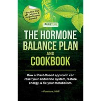 Hormone Balance Plan and Cookbook: How a Plant-Based approach can reset your endocrine system, restore energy & fix your metabolism - Hormone Balance Plan and Cookbook: How a Plant-Based approach can reset your endocrine system, restore energy & fix your metabolism - jetzt bei oelder-buchhandlung.de kaufen