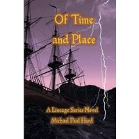 Of Time and Place: A Lineage Series Novel - Of Time and Place: A Lineage Series Novel - jetzt bei oelder-buchhandlung.de kaufen