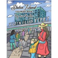 Staten Island Coloring Book: 23 Famous Staten Island Sites for You to Color While You Learn About Their History (Travel and Cities) - Staten Island Coloring Book: 23 Famous Staten Island Sites for You to Color While You Learn About Their History (Travel and Cities) - jetzt bei oelder-buchhandlung.de kaufen