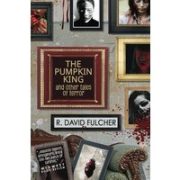 The Pumpkin King and Other Tales of Terror - The Pumpkin King and Other Tales of Terror - jetzt bei oelder-buchhandlung.de kaufen