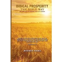 Biblical Prosperity The Bible Way - Biblical Prosperity The Bible Way - jetzt bei oelder-buchhandlung.de kaufen