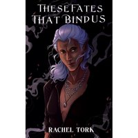 These Fates that Bind Us - These Fates that Bind Us - jetzt bei oelder-buchhandlung.de kaufen