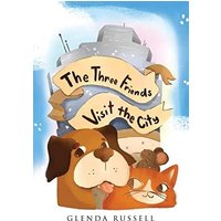 The Three Friends Visit the City - The Three Friends Visit the City - jetzt bei oelder-buchhandlung.de kaufen