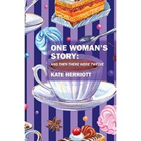 One Woman's Story: And Then There Were Twelve - One Woman's Story: And Then There Were Twelve - jetzt bei oelder-buchhandlung.de kaufen