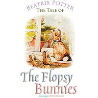 The Tale of the Flopsy Bunnies (Peter Rabbit Tales)
