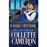 Scandal’s Splendor: A Scottish Regency (Highland Heather Romancing a Scot) - Scandal’s Splendor: A Scottish Regency (Highland Heather Romancing a Scot) - jetzt bei oelder-buchhandlung.de kaufen