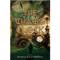 The Chaos Clock: Tales of Cosmic Aether - The Chaos Clock: Tales of Cosmic Aether - jetzt bei oelder-buchhandlung.de kaufen