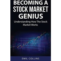 Becoming A Stock Market Genius: Bold Your Skills And Discover How The Stock Market Works, Start A Day Trading For Living, Make Financial Freedom, ... A Simple Path Way To Wealth, Win The Game - Becoming A Stock Market Genius: Bold Your Skills And Discover How The Stock Market Works, Start A Day Trading For Living, Make Financial Freedom, ... A Simple Path Way To Wealth, Win The Game - jetzt bei oelder-buchhandlung.de kaufen