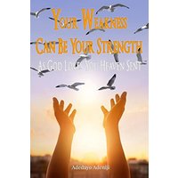 Your Weakness Can Be Your Strength-As God Loves You Heaven Sent - Your Weakness Can Be Your Strength-As God Loves You Heaven Sent - jetzt bei oelder-buchhandlung.de kaufen