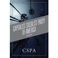 Capitalist-Socialist Party of America: CapSoc - Capitalist-Socialist Party of America: CapSoc - jetzt bei oelder-buchhandlung.de kaufen