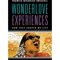 WONDERLOVE EXPERIENCES: How They Shaped My Life - WONDERLOVE EXPERIENCES: How They Shaped My Life - jetzt bei oelder-buchhandlung.de kaufen