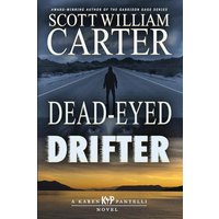 Dead-Eyed Drifter: A Karen Pantelli Novel - Dead-Eyed Drifter: A Karen Pantelli Novel - jetzt bei oelder-buchhandlung.de kaufen