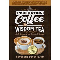 Inspiration Coffee & Wisdom Tea: Daily Delights at the Divine Coffeehouse - Inspiration Coffee & Wisdom Tea: Daily Delights at the Divine Coffeehouse - jetzt bei oelder-buchhandlung.de kaufen