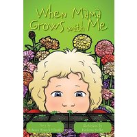 When Mama Grows with Me - When Mama Grows with Me - jetzt bei oelder-buchhandlung.de kaufen