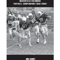 Marshfield Columbus Football Compendium (1950-2000) - Marshfield Columbus Football Compendium (1950-2000) - jetzt bei oelder-buchhandlung.de kaufen