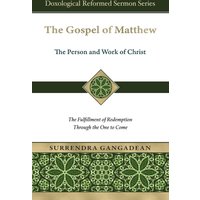 The Gospel of Matthew: The Fulfillment of Redemption Through the One to Come (Doxological Reformed Sermon) - The Gospel of Matthew: The Fulfillment of Redemption Through the One to Come (Doxological Reformed Sermon) - jetzt bei oelder-buchhandlung.de kaufen