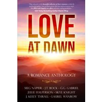 Love At Dawn: A Romance Anthology - Love At Dawn: A Romance Anthology - jetzt bei oelder-buchhandlung.de kaufen