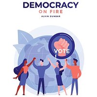 Democracy on Fire: {You can save our Republic. Vote!}: {You can save our Republic. Vote!}: {You can save our Republic. Vote!} - Democracy on Fire: {You can save our Republic. Vote!}: {You can save our Republic. Vote!}: {You can save our Republic. Vote!} - jetzt bei oelder-buchhandlung.de kaufen