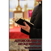 Autobiography of an Old Breviary - Autobiography of an Old Breviary - jetzt bei oelder-buchhandlung.de kaufen
