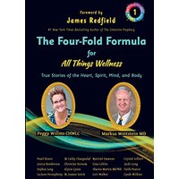The Four-Fold Formula For All Things Wellness: True Stories of the Heart, Spirit, Mind and Body (All Things Wellness Ser., Band 1) - The Four-Fold Formula For All Things Wellness: True Stories of the Heart, Spirit, Mind and Body (All Things Wellness Ser., Band 1) - jetzt bei oelder-buchhandlung.de kaufen
