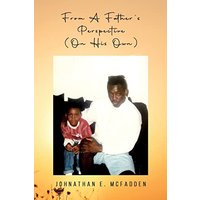 From A Father's Perspective (On His Own) - From A Father's Perspective (On His Own) - jetzt bei oelder-buchhandlung.de kaufen