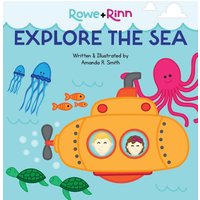 Rowe+Rinn Explore the Sea (The Adventures of Rowe+rinn) - Rowe+Rinn Explore the Sea (The Adventures of Rowe+rinn) - jetzt bei oelder-buchhandlung.de kaufen