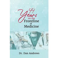 44 Years on the Frontline of Medicine - 44 Years on the Frontline of Medicine - jetzt bei oelder-buchhandlung.de kaufen