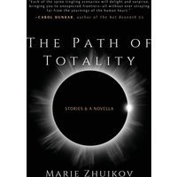 The Path of Totality: Stories & A Novella - The Path of Totality: Stories & A Novella - jetzt bei oelder-buchhandlung.de kaufen