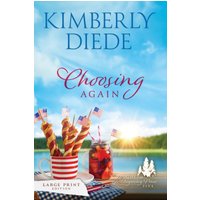Choosing Again: Large Print (Gift of Whispering Pines-Large Print, Band 5) - Choosing Again: Large Print (Gift of Whispering Pines-Large Print, Band 5) - jetzt bei oelder-buchhandlung.de kaufen