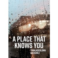 A Place That Knows You - A Place That Knows You - jetzt bei oelder-buchhandlung.de kaufen