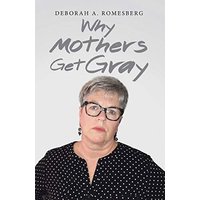 Why Mothers Get Gray - Why Mothers Get Gray - jetzt bei oelder-buchhandlung.de kaufen