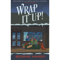 Wrap It Up!: Welcome to Lily Rock Holiday Mystery Book Three - Wrap It Up!: Welcome to Lily Rock Holiday Mystery Book Three - jetzt bei oelder-buchhandlung.de kaufen