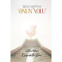 Ben yaptım. “Onun Yolu” Turkish - Ben yaptım. “Onun Yolu” Turkish - jetzt bei oelder-buchhandlung.de kaufen