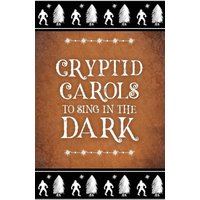Cryptid Carols to Sing in the Dark - Cryptid Carols to Sing in the Dark - jetzt bei oelder-buchhandlung.de kaufen