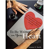 To Be Written On Your Heart - To Be Written On Your Heart - jetzt bei oelder-buchhandlung.de kaufen