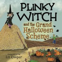 Plinky Witch and the Grand Halloween Scheme: A Funny Halloween Tale for Kids Ages 4-8 - Plinky Witch and the Grand Halloween Scheme: A Funny Halloween Tale for Kids Ages 4-8 - jetzt bei oelder-buchhandlung.de kaufen