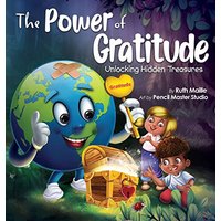 The Power of Gratitude Unlocking Hidden Treasures - The Power of Gratitude Unlocking Hidden Treasures - jetzt bei oelder-buchhandlung.de kaufen