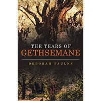 The Tears of Gethsemane - The Tears of Gethsemane - jetzt bei oelder-buchhandlung.de kaufen