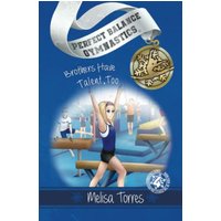 Brothers Have Talent, Too (Perfect Balance Gymnastics, Band 4) - Brothers Have Talent, Too (Perfect Balance Gymnastics, Band 4) - jetzt bei oelder-buchhandlung.de kaufen
