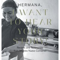 HERMANA , I WANT TO HEAR YOUR STORY!: Recipes and Testimonies from Mujeres Nuevo Comienzo - HERMANA , I WANT TO HEAR YOUR STORY!: Recipes and Testimonies from Mujeres Nuevo Comienzo - jetzt bei oelder-buchhandlung.de kaufen