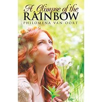 A Glimpse of the Rainbow - A Glimpse of the Rainbow - jetzt bei oelder-buchhandlung.de kaufen