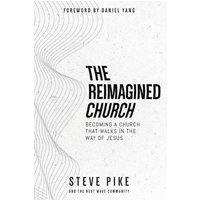 The Reimagined Church - The Reimagined Church - jetzt bei oelder-buchhandlung.de kaufen