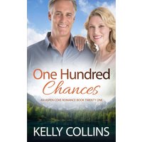 One Hundred Chances (Aspen Cove Romance, Band 21) - One Hundred Chances (Aspen Cove Romance, Band 21) - jetzt bei oelder-buchhandlung.de kaufen