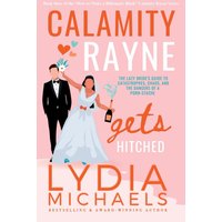 Calamity Rayne Gets Hitched: An Opposites Attract Billionaire Romantic Comedy - Calamity Rayne Gets Hitched: An Opposites Attract Billionaire Romantic Comedy - jetzt bei oelder-buchhandlung.de kaufen