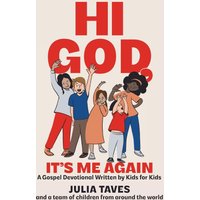 Hi God, It's Me Again: A Gospel Devotional Written by Kids for Kids - Hi God, It's Me Again: A Gospel Devotional Written by Kids for Kids - jetzt bei oelder-buchhandlung.de kaufen