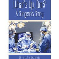 What's Up, Doc? a Surgeon's Story - What's Up, Doc? a Surgeon's Story - jetzt bei oelder-buchhandlung.de kaufen