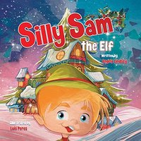Silly Sam the Elf - Silly Sam the Elf - jetzt bei oelder-buchhandlung.de kaufen