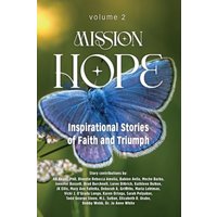Mission Hope: Inspirational Stories of Faith and Triumph - Mission Hope: Inspirational Stories of Faith and Triumph - jetzt bei oelder-buchhandlung.de kaufen