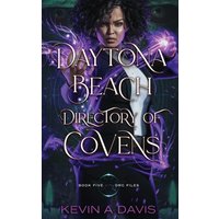 Daytona Beach Directory of Covens: Book Five of the DRC Files - Daytona Beach Directory of Covens: Book Five of the DRC Files - jetzt bei oelder-buchhandlung.de kaufen